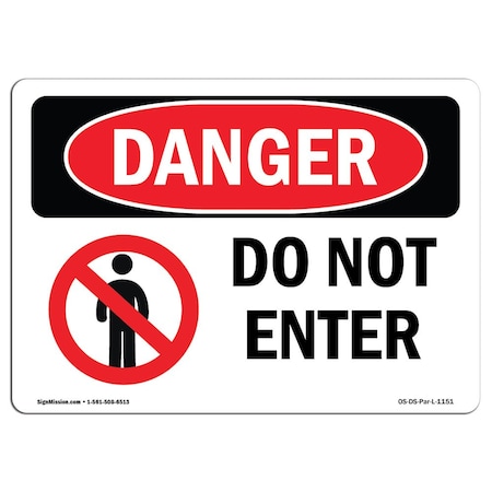 Signmission Safety Sign, OSHA Danger, 3.5" Height, 5" Width, Do Not Enter, Landscape, D-35-L-1151 OS-DS-D-35-L-1151
